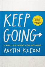 Keep Going by Austin Kleon