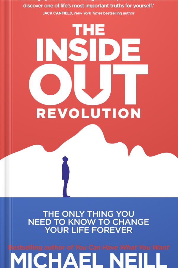The Inside Out Revolution by Michael Neill